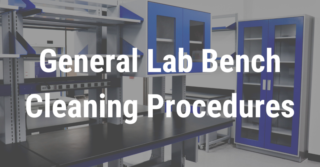 General Lab Bench Cleaning Procedures ChemTops
